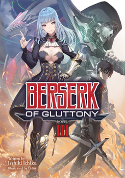 Paperback Berserk of Gluttony (Light Novel) Vol. 3 Book