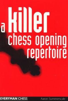 Paperback A Killer Chess Opening Repertoire Book
