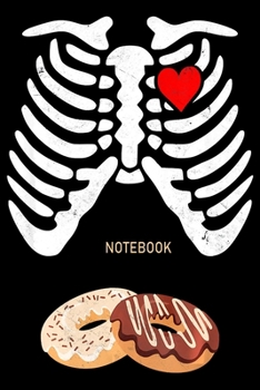 Paperback Notebook: Halloween Pregnancy Dad Donut Baby Pregnant Skeleton Notebook&#65533;journal college ruled for Doughnut Lovers - Food Book