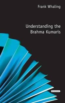 Paperback Understanding the Brahma Kumaris Book