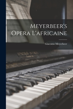 Paperback Meyerbeer's Opera L'africaine Book