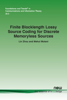 Paperback Finite Blocklength Lossy Source Coding for Discrete Memoryless Sources Book
