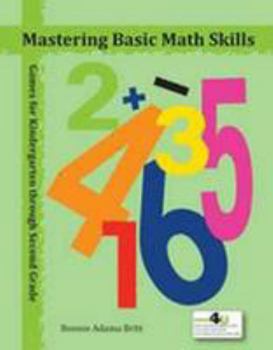 Paperback Mastering Basic Math Skills: Games for Third Through Fifth Grade Book