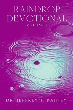 Paperback Raindrop: Devotional Volume I Book