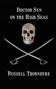 Doctor Syn on the High Seas - Book #2 of the Doctor Syn