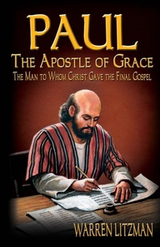 Paperback Paul, the Apostle of Grace: Volume 1 Book