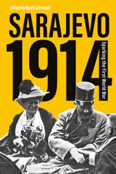Hardcover Sarajevo 1914: Sparking the First World War Book