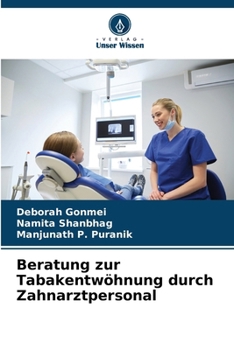 Beratung zur Tabakentwöhnung durch Zahnarztpersonal (German Edition)