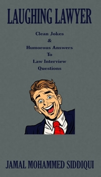Paperback Laughing Lawyer: Clean Jokes & Humorous Answers to Law Interview Questions Book