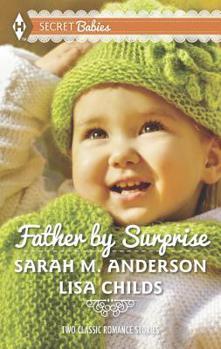 Mass Market Paperback Father by Surprise: An Anthology Book