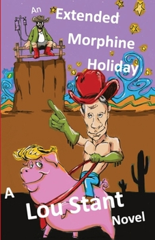 Paperback An Extended Morphine Holiday Book