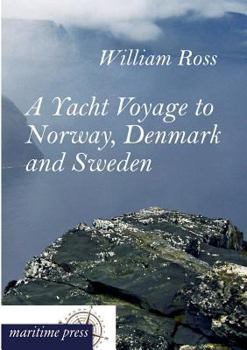 Paperback A Yacht Voyage to Norway, Denmark and Sweden [German] Book