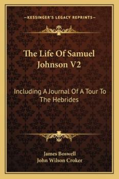 Paperback The Life Of Samuel Johnson V2: Including A Journal Of A Tour To The Hebrides Book