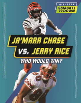 Library Binding Ja'marr Chase vs. Jerry Rice: Who Would Win? Book