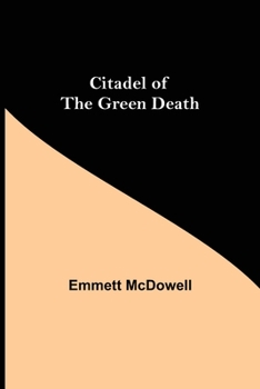 Paperback Citadel of the Green Death Book