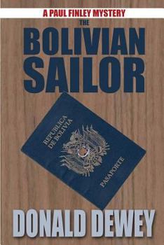 Paperback The Bolivian Sailor (Paul Finley Mysteries) Book