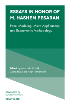 Hardcover Essays in Honor of M. Hashem Pesaran: Panel Modeling, Micro Applications, and Econometric Methodology Book