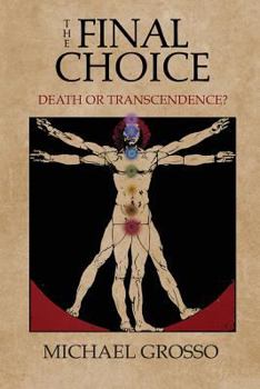 Paperback The Final Choice: Death or Transcendence? Book