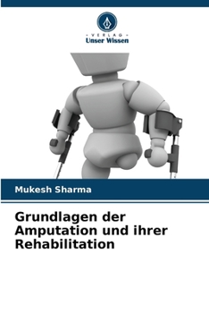 Paperback Grundlagen der Amputation und ihrer Rehabilitation [German] Book