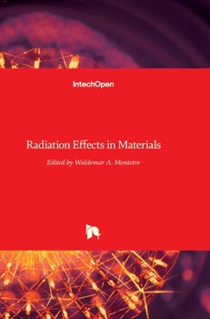 Hardcover Radiation Effects in Materials Book