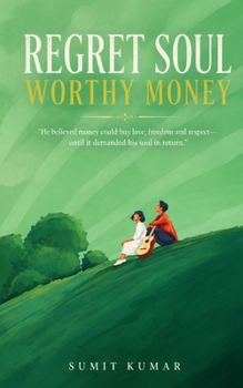 Paperback Regret Soul: Worthy Money Book