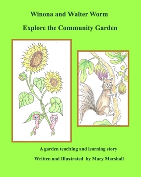 Paperback Winona and Walter Worm Explore the Community Garden Book