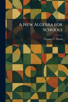 Paperback A New Algebra for Schools Book