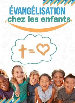 Paperback Évangélisation chez les enfants [French] Book