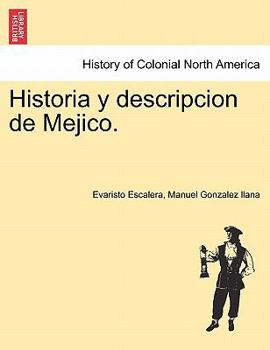 Paperback Historia y Descripcion de Mejico. Book