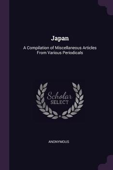 Paperback Japan: A Compilation of Miscellaneous Articles From Various Periodicals Book