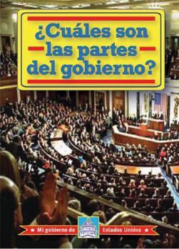 �Cu�les Son Las Partes del Gobierno? - Book  of the Mi Gobierno de Estados Unidos