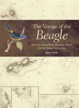 Hardcover The Voyage of the Beagle: Darwin's Extraordinary Adventure Aboard Fitroy's Famous Survey Ship Book