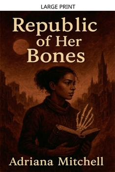 Paperback Republic of Her Bones [Large Print] Book