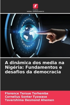 Paperback A dinâmica dos media na Nigéria: Fundamentos e desafios da democracia [Portuguese] Book