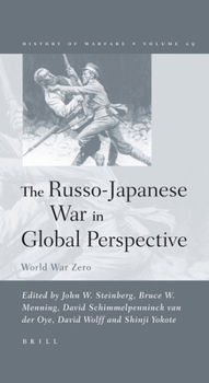 Hardcover The Russo-Japanese War in Global Perspective Book