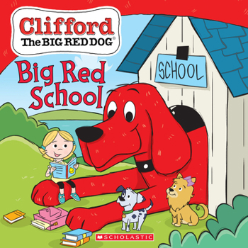 Big Red School - Book  of the Clifford the Big Red Dog