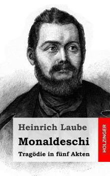 Paperback Monaldeschi: Tragödie in fünf Akten [German] Book