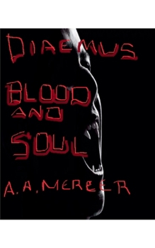 Paperback Diaemus: Blood and Soul Book