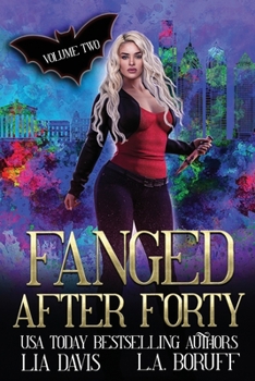 Paperback Fanged After Forty Volume Two Book