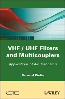 Hardcover VHF / UHF Filters and Multicouplers: Application of Air Resonators Book