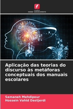 Paperback Aplicação das teorias do discurso às metáforas conceptuais dos manuais escolares [Portuguese] Book