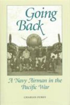 Hardcover Going Back: A Navy Airman in the Pacific War Book