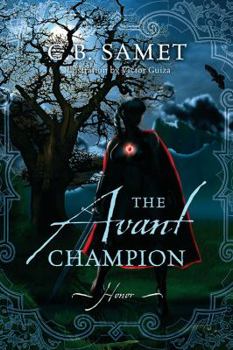 Honor - Book #2 of the Avant Champion