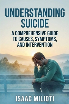 Understanding Suicide: A Comprehensive Guide to Causes, Symptoms, and Intervention