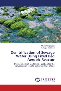 Paperback Denitrification of Sewage Water Using Fixed Bed Aerobic Reactor Book