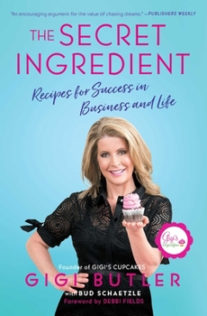 Paperback The Secret Ingredient: Recipes for Success in Business and Life Book