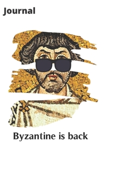 Paperback Journal - Byzantine is Back: Blank Notebook / Diary for Writing, 6" x 9", Belisarius Book