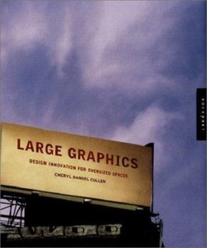 Hardcover Large Graphics: Design Innovation for Oversized Spaces Book