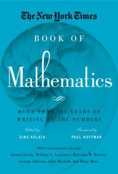 Hardcover The New York Times Book of Mathematics: More Than 100 Years of Writing by the Numbers Book