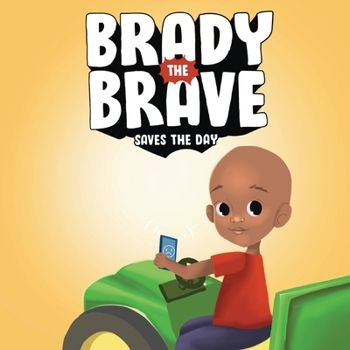 Paperback Brady the Brave Saves The Day Book